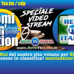 con Rete TV Italia: 7va NoMiNation4 - OnAir sulle 80 TopRad!o